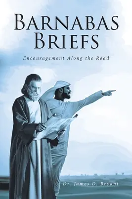 Barnabas Briefs : L'encouragement sur la route - Barnabas Briefs: Encouragement Along the Road