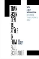 Le style transcendantal au cinéma : Ozu, Bresson, Dreyer - Transcendental Style in Film: Ozu, Bresson, Dreyer