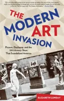 L'invasion de l'art moderne : Picasso, Duchamp et l'Armory Show de 1913 qui a scandalisé l'Amérique - Modern Art Invasion: Picasso, Duchamp, and the 1913 Armory Show That Scandalized America