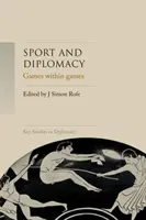 Sport et diplomatie : Des jeux dans les jeux - Sport and diplomacy: Games within games