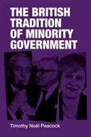 La tradition britannique du gouvernement minoritaire - The British tradition of minority government