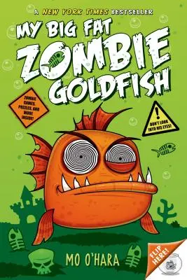 Mon gros poisson rouge zombie - My Big Fat Zombie Goldfish