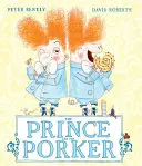 Le prince et le porc - Prince and the Porker