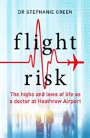 Médecin à Heathrow - Les hauts et les bas de la vie d'un médecin à l'aéroport d'Heathrow - Heathrow Doctor - The Highs and Lows of Life as a Doctor at Heathrow Airport