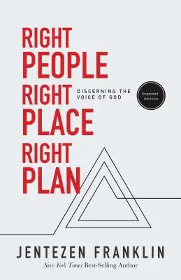 Les bonnes personnes, le bon endroit, le bon plan : Discerner la voix de Dieu - Right People, Right Place, Right Plan: Discerning the Voice of God