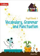 Treasure House Year 1 Vocabulary, Grammar and Punctuation Pupil Book