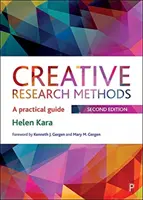 Méthodes de recherche créative : Un guide pratique - Creative Research Methods: A Practical Guide