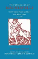 Comédies de Machiavel - La femme d'Andros ; La mandragore ; Clizia - Comedies of Machiavelli - The Woman from Andros; The Mandrake; Clizia