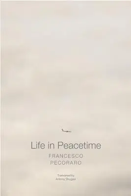 La vie en temps de paix - Life in Peacetime