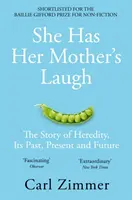 Elle a le rire de sa mère - L'histoire de l'hérédité, son passé, son présent et son avenir - She Has Her Mother's Laugh - The Story of Heredity, Its Past, Present and Future