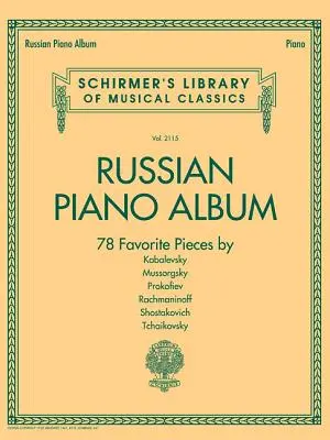 Album de piano russe : Schirmer Library of Classics Volume 2115 - Russian Piano Album: Schirmer Library of Classics Volume 2115