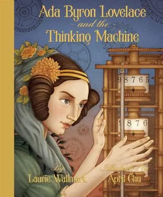 ADA Byron Lovelace et la machine à penser - ADA Byron Lovelace & the Thinking Machine