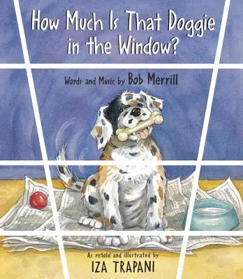 Combien coûte le chien dans la fenêtre ? - How Much Is That Doggie in the Window?