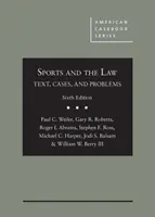 Le sport et le droit - Texte, cas et problèmes - Sports and the Law - Text, Cases, and Problems