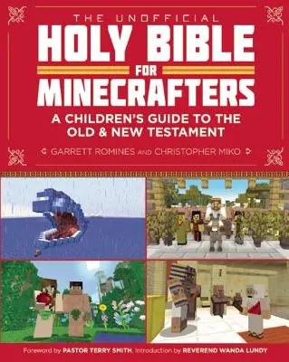 La Sainte Bible non officielle pour les Minecrafters : Un guide de l'Ancien et du Nouveau Testament pour les enfants - The Unofficial Holy Bible for Minecrafters: A Children's Guide to the Old and New Testament