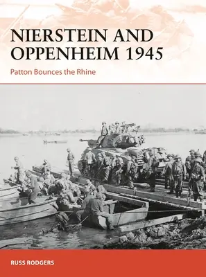 Nierstein et Oppenheim 1945 : Patton franchit le Rhin - Nierstein and Oppenheim 1945: Patton Bounces the Rhine