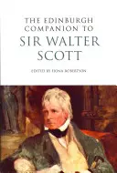 The Edinburgh Companion to Sir Walter Scott (en anglais) - The Edinburgh Companion to Sir Walter Scott