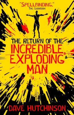 Le retour de l'incroyable homme explosif - The Return of the Incredible Exploding Man