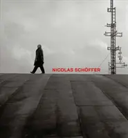 Nicolas Schffer : L'espace, la lumière, le temps - Nicolas Schffer: Space, Light, Time