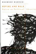 Définir et régner : L'autochtone en tant qu'identité politique - Define and Rule: Native as Political Identity