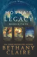 L'héritage de Morna : Livres 6, 7, & 7.5 : Romances écossaises, voyage dans le temps - Morna's Legacy: Books 6, 7, & 7.5: Scottish, Time Travel Romances