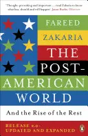 Le monde post-américain - et la montée des autres - Post-American World - And The Rise Of The Rest