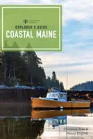 Guide de l'explorateur pour la côte du Maine - Explorer's Guide Coastal Maine