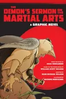 Le sermon du démon sur les arts martiaux : Roman graphique - The Demon's Sermon on the Martial Arts: A Graphic Novel