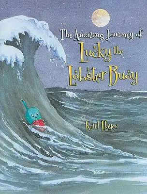 L'incroyable voyage de Lucky la bouée à homard - The Amazing Journey of Lucky the Lobster Buoy