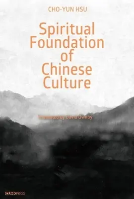 Le transcendantal et le banal : les valeurs culturelles chinoises dans la vie quotidienne - The Transcendental and the Mundane: Chinese Cultural Values in Everyday Life