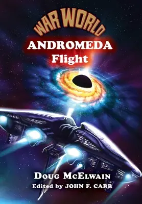 Le monde de la guerre : Le vol d'Andromède - War World: Andromeda Flight