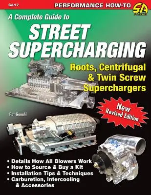 Guide complet de la suralimentation de rue - A Complete Guide to Street Supercharging