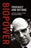 Le biopouvoir : Foucault et au-delà - Biopower: Foucault and Beyond