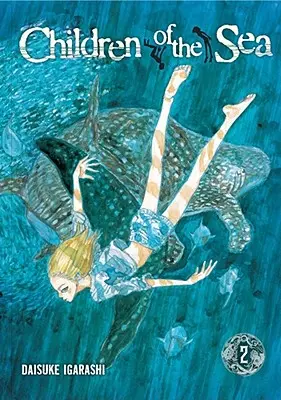 Les enfants de la mer, vol. 2, 2 - Children of the Sea, Vol. 2, 2