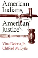 Indiens d'Amérique, justice américaine - American Indians, American Justice