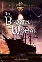 La femme effrontée - The Brazen Woman