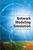 Modélisation et simulation de réseaux : Une perspective pratique - Network Modeling and Simulation: A Practical Perspective