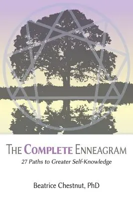 L'Ennéagramme complet : 27 voies pour une meilleure connaissance de soi - The Complete Enneagram: 27 Paths to Greater Self-Knowledge