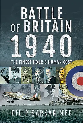 Bataille d'Angleterre 1940 : Le coût humain de la dernière heure - Battle of Britain 1940: The Finest Hour's Human Cost