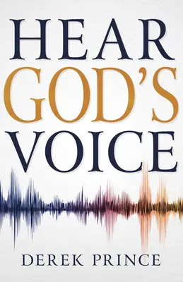 Entendre la voix de Dieu - Hear God's Voice