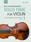 Solo Time for Violin Book 1 + CD - 16 pièces de concert pour violon et piano - Solo Time for Violin Book 1 + CD - 16 concert pieces for violin and piano