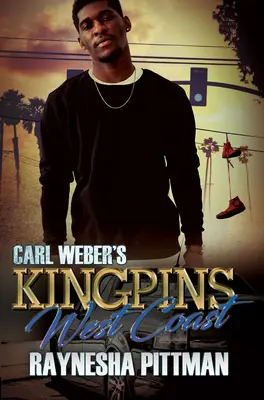 Les Kingpins de Carl Weber : Côte Ouest - Carl Weber's Kingpins: West Coast