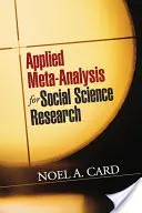 Méta-analyse appliquée à la recherche en sciences sociales - Applied Meta-Analysis for Social Science Research