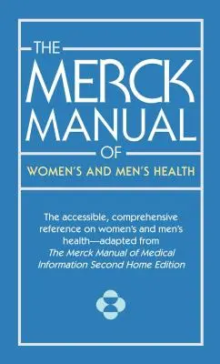 Le manuel Merck de la santé des femmes et des hommes - The Merck Manual of Women's and Men's Health