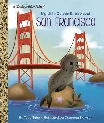 Mon Petit Livre d'Or sur San Francisco - My Little Golden Book about San Francisco