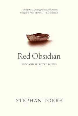 Obsidienne rouge : Nouveaux poèmes et poèmes choisis - Red Obsidian: New and Selected Poems