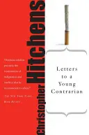 Lettres à un jeune anticonformiste - Letters to a Young Contrarian