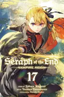 Seraph of the End, Vol. 17, 17 : Le règne des vampires - Seraph of the End, Vol. 17, 17: Vampire Reign