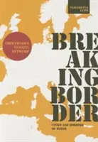 Breaking Border : Villes et frontières de l'eau - Breaking Border: Cities and Borders of Water