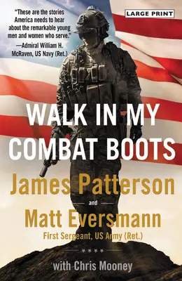 Marche dans mes bottes de combat : Histoires vraies des plus braves guerriers américains - Walk in My Combat Boots: True Stories from America's Bravest Warriors